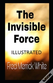 Capa do artigo The Invisible Force Illustrated
