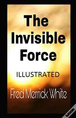 Capa do artigo The Invisible Force Illustrated