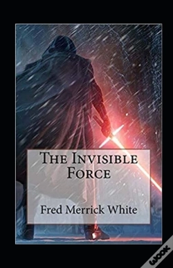 Capa do artigo The Invisible Force Illustrated