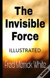 Capa do artigo The Invisible Force Illustrated