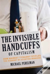 Capa do artigo The Invisible Handcuffs Of Capitalism