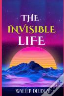 The Invisible Life