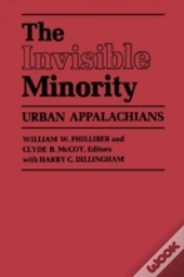 The Invisible Minority: Urban Appalachians