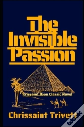 The Invisible Passion