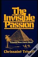 The Invisible Passion