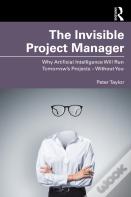 The Invisible Project Manager