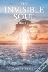 The Invisible Soul