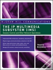 Capa do artigo The Ip Multimedia Subsystem (Ims): Session Control And Other Network Operations
