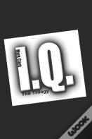 The I.Q. Trilogy