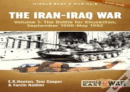 The Iran-Iraq War Volume 1 (Revised & Expanded Edition)
