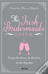 The Irish Bridesmaid'S Guide