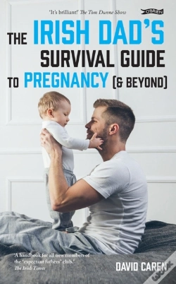 Capa do artigo The Irish Dad'S Survival Guide To Pregnancy [& Beyond]
