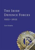 The Irish Defence Forces, 1922-2022