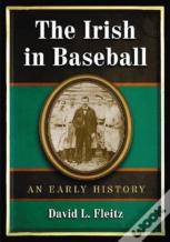 The Irish In Baseball