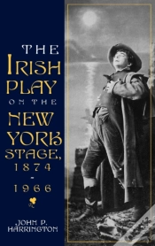 Capa do artigo The Irish Play On The New York Stage, 1874-1966