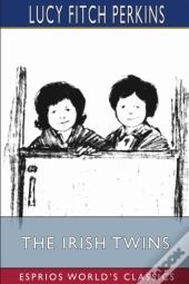 The Irish Twins (Esprios Classics)