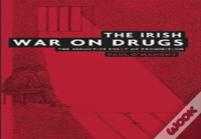 The Irish War On Drugs