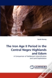 The Iron Age Ii Period In The Central Negev Highlands And Edom