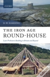 The Iron Age Round-House