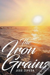 The Iron Grains