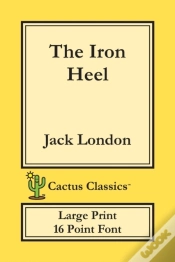 Capa do artigo The Iron Heel (Cactus Classics Large Print)