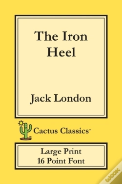 Capa do artigo The Iron Heel (Cactus Classics Large Print)