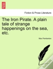 Capa do artigo The Iron Pirate. A Plain Tale Of Strange