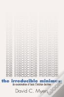 The Irreducible Minimum