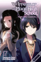 Capa do artigo The Irregular At Magic High School, Vol. 17 (Light Novel)
