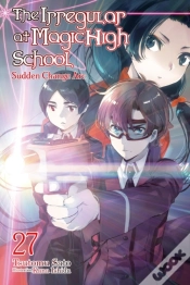 Capa do artigo The Irregular At Magic High School, Vol. 27 (Light Novel)