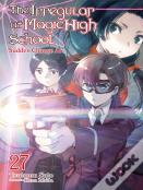 The Irregular At Magic High School, Vol. 27 (Light Novel)
