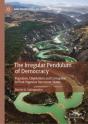 The Irregular Pendulum Of Democracy - Preview