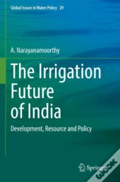 The Irrigation Future Of India