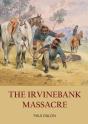 The Irvinebank Massacre - Preview