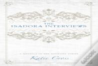 The Isadora Interviews