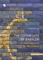 The Ishtar Gate Of Babylon - Preview