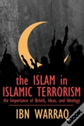 The Islam In Islamic Terrorism