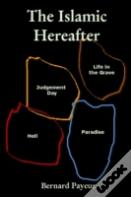 The Islamic Hereafter