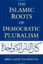 The Islamic Roots Of Democratic Pluralism - Preview