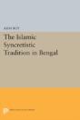 The Islamic Syncretistic Tradition In Bengal - Preview