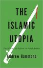 The Islamic Utopia - Preview