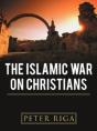 The Islamic War On Christians - Preview