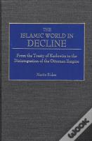 The Islamic World In Decline