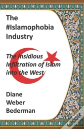 The #Islamophobiaindustry