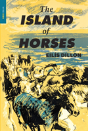 The Island Of Horses - Preview