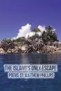The Island'S Only Escape - Preview