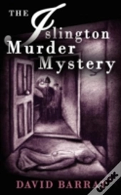 The Islington Murder Mystery