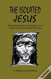 The Isolated Jesus