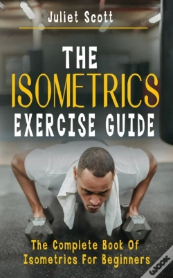 Capa do artigo The Isometrics Exercise Guide