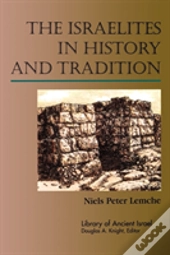 The Israelites In History And Tradition